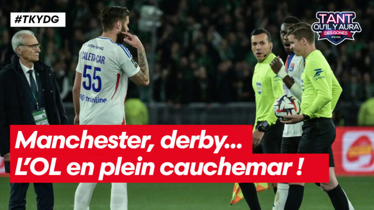 OL, Manchester United, ASSE, Letexier, Fonseca... Suivez TKYDG en direct