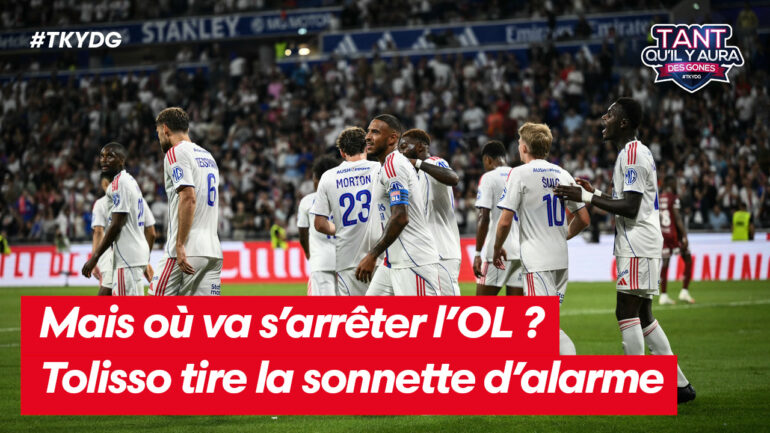 Mais où va s'arrêter l'OL ? Tolisso tire la sonnette d'alarme